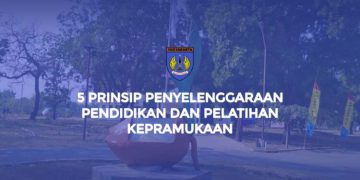 5 Prinsip Penyelenggaraan Pendidikan dan Pelatihan Kepramukaan